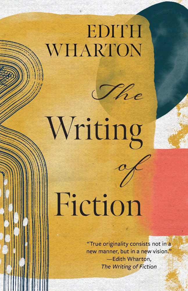 The Writing of Fiction (Warbler Classics Annotated Edition) cover