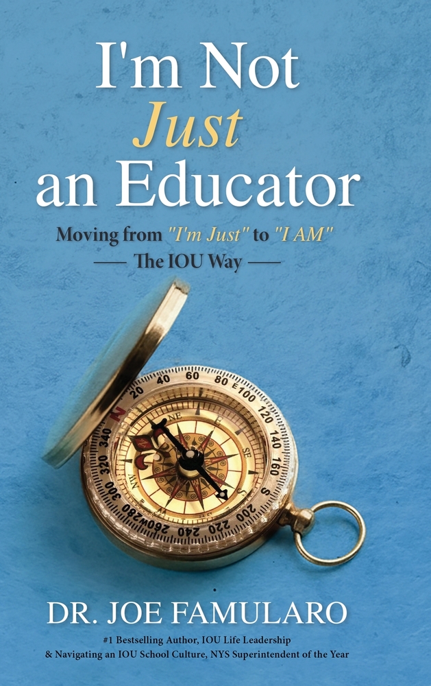 I'm Not Just an Educator: Moving from "I'm Just" to "I Am" - The IOU Way cover