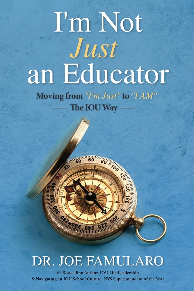 I'm Not Just an Educator: Moving from "I'm Just" to "I Am" - The IOU Way cover