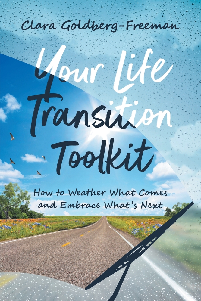 Your Life Transition Toolkit: How to Weather What Comes and Embrace What's Next cover