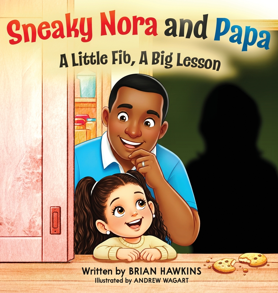 Sneaky Nora and Papa A Little Fib, A Big Lesson cover