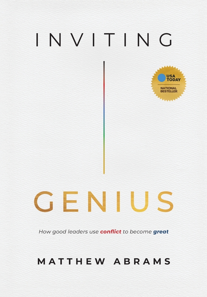 Inviting Genius: How Good Leaders Use Conflict to Become Great cover