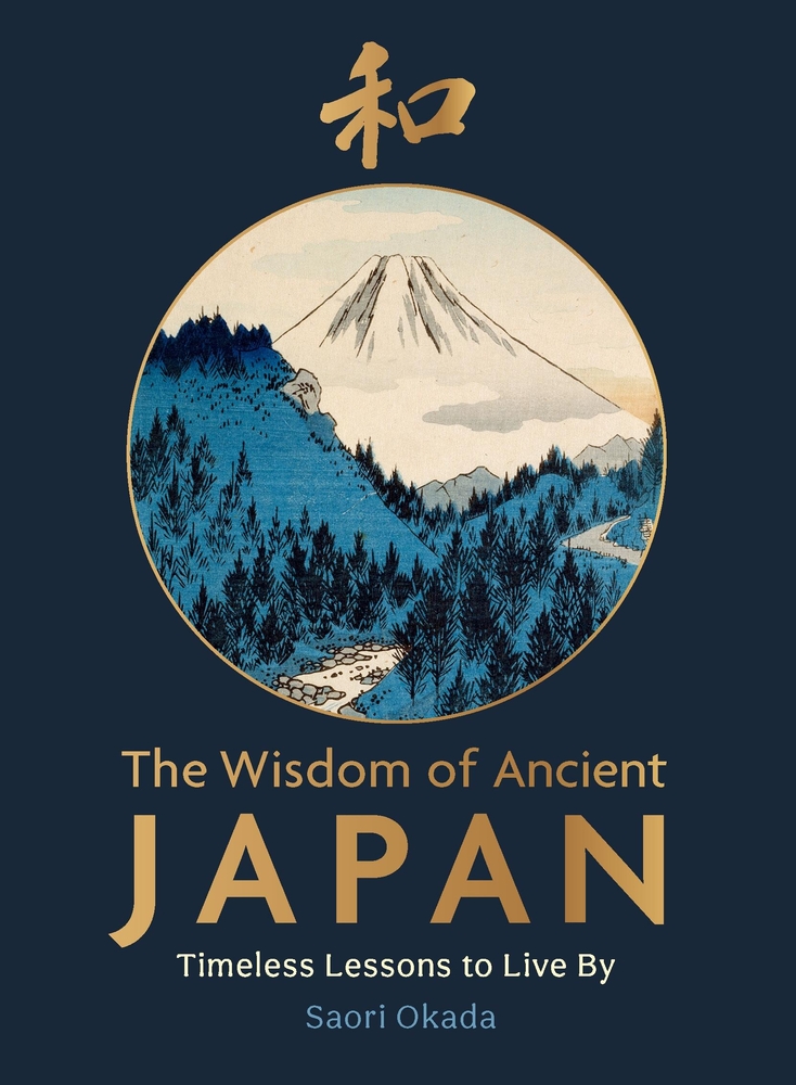 The Wisdom of Ancient Japan: Timeless Lessons to Live by cover