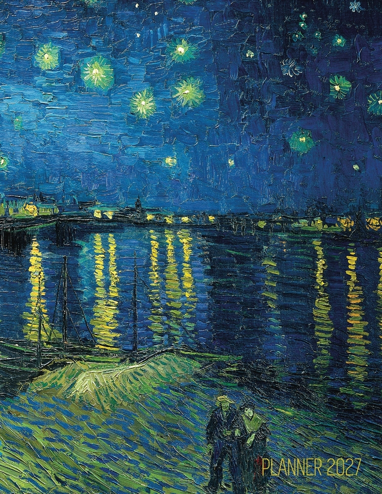 Van Gogh Art Planner 2027: Starry Night Over the Rhone Organizer Calendar Year January-December 2027 (12 Months) cover