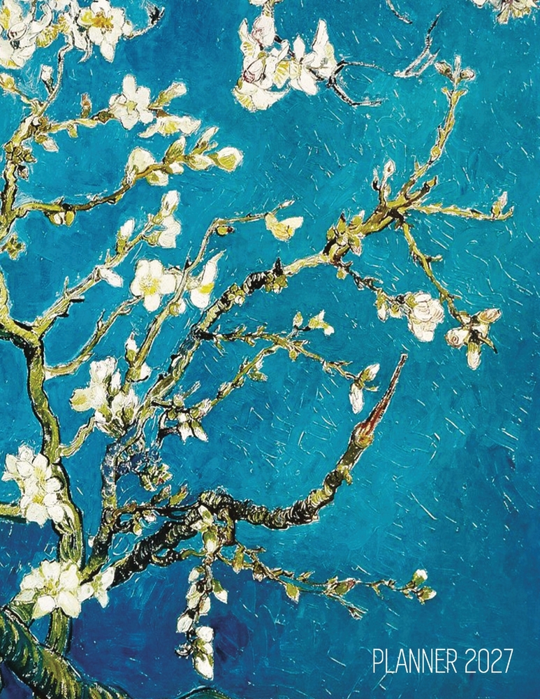 Vincent Van Gogh Planner 2027: Almond Blossom Painting Artistic Post-Impressionism Art Organizer: January-December (12 Months) cover