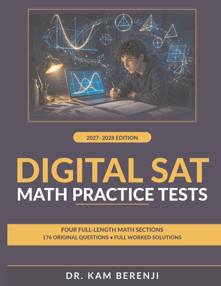 Digital SAT Math Practice Tests 2027-2028: Four Full-Length Math Sections with 176 Original Questions and Complete Worked Solutions cover