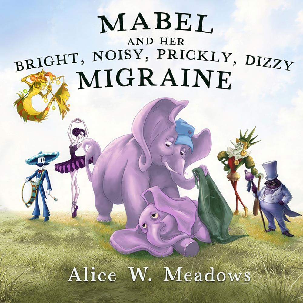 Mabel and Her Bright, Noisy, Prickly, Dizzy Migraine cover