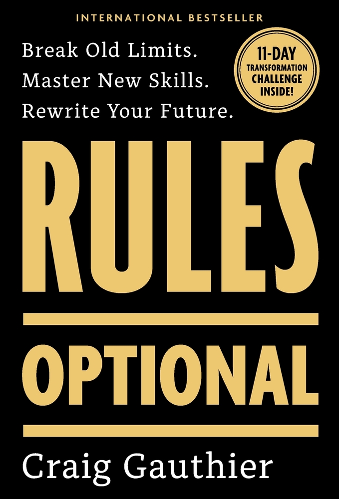 Rules Optional: Break Old Limits. Master New Skills. Rewrite Your Future. cover