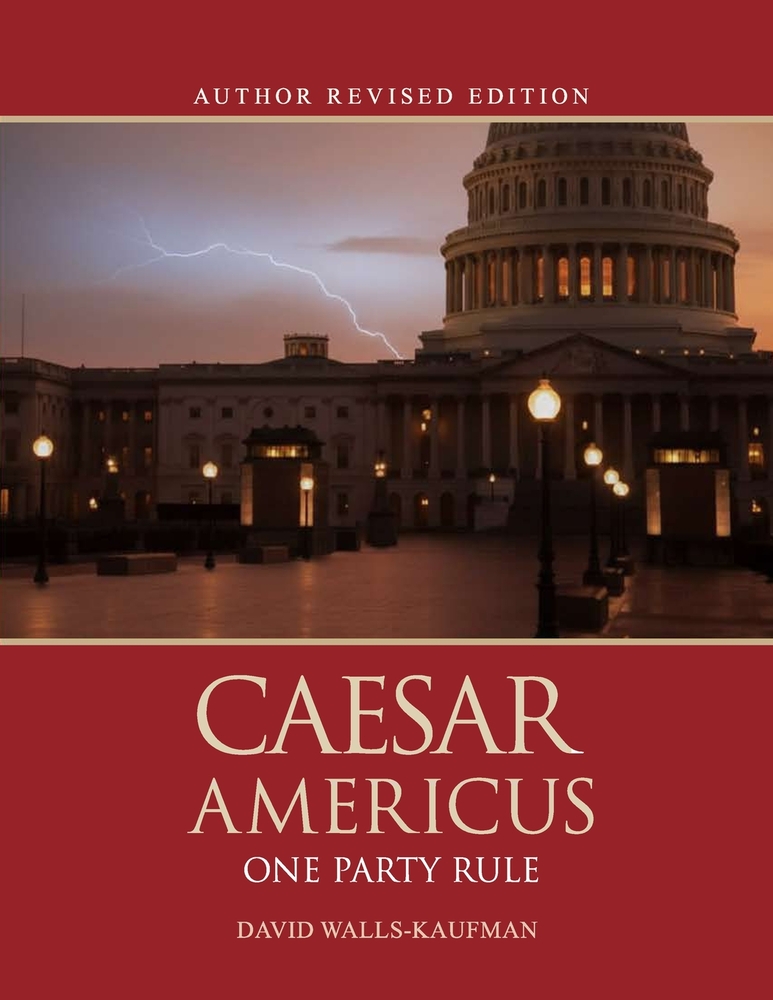 Caesar Americus: One Party Rule (Author's Revised Edition): BOOK ONE Atlas Beheaded cover