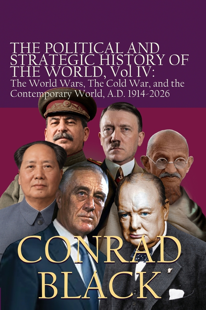 The Political and Strategic History of the World, Volume IV: The World Wars, The Cold War, and the Contemporary World, A.D. 1914-2026 cover