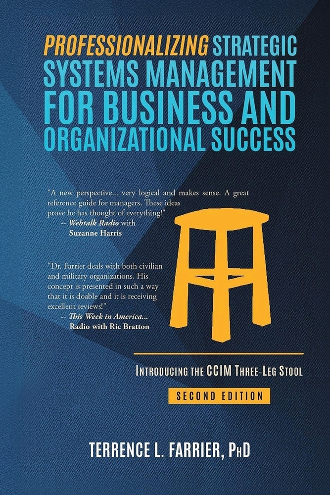 Professionalizing Strategic Systems Management for Business and Organizational Success: Introducing the CCIM Three-leg Stool cover