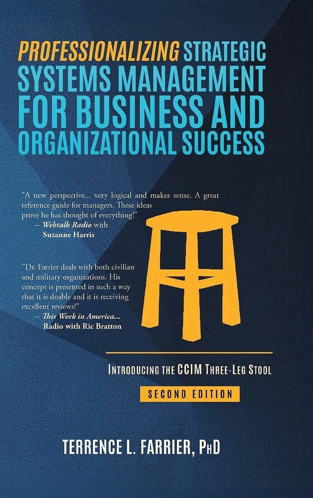 Professionalizing Strategic Systems Management for Business and Organizational Success: Introducing the CCIM Three-leg Stool cover