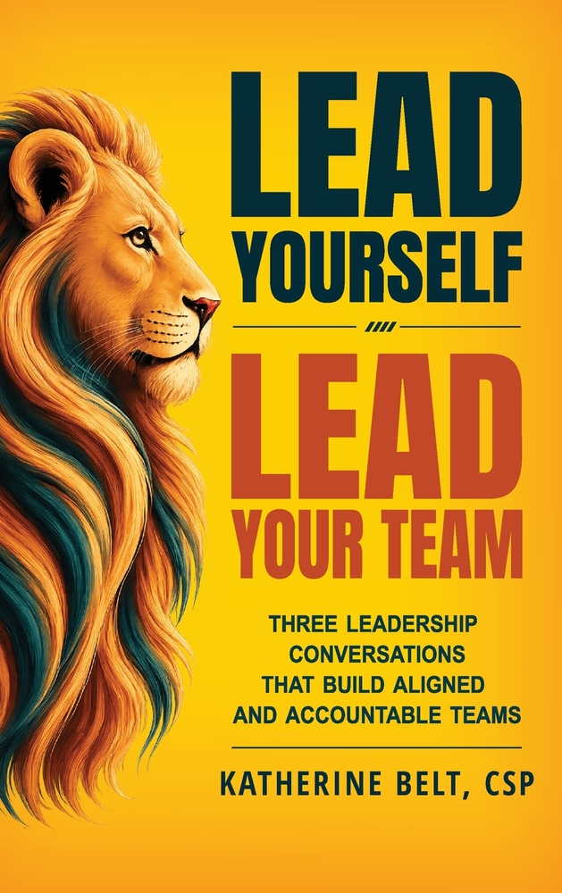 Lead Yourself, Lead Your Team cover