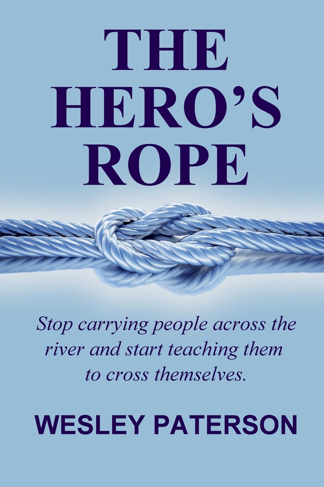 The Hero's Rope: 365 Days of Fire: A Daily Leadership Revolution cover