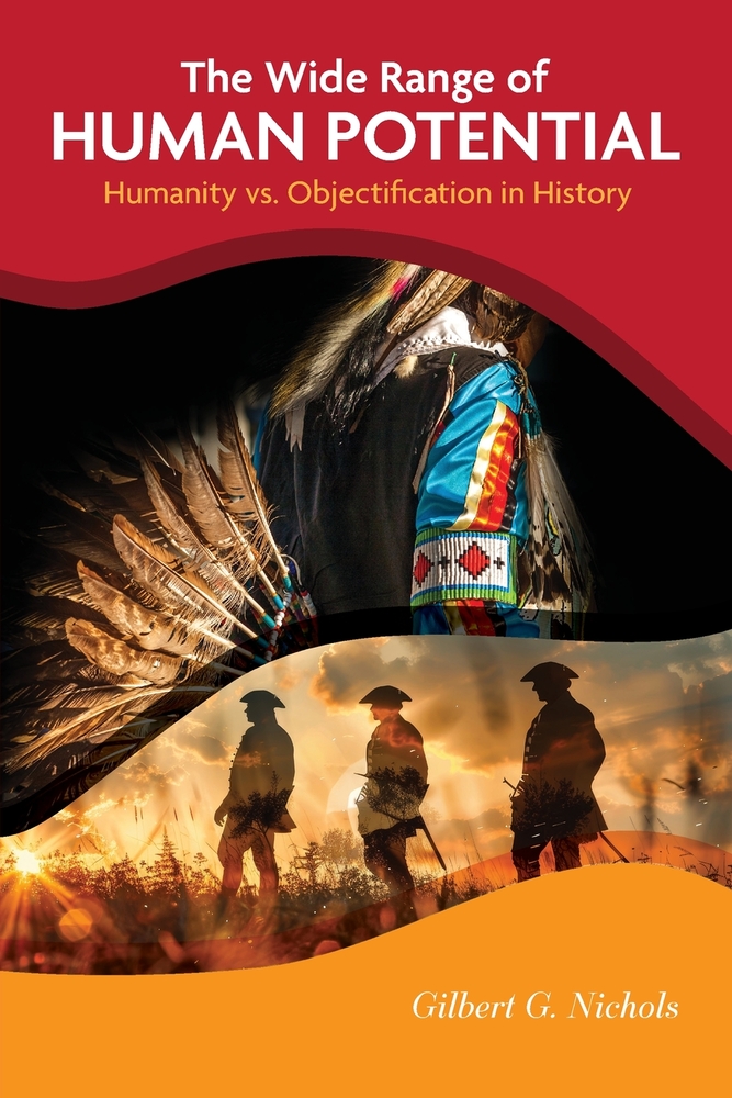The Wide Range of Human Potential: Humanity vs. Objectification in History cover