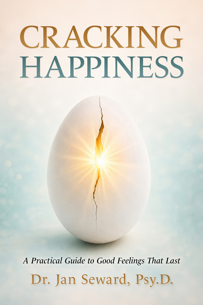 Cracking Happiness: A Practical Guide to Good Feelings That Last cover
