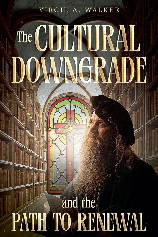 The Cultural Downgrade and the Path to Renewal cover