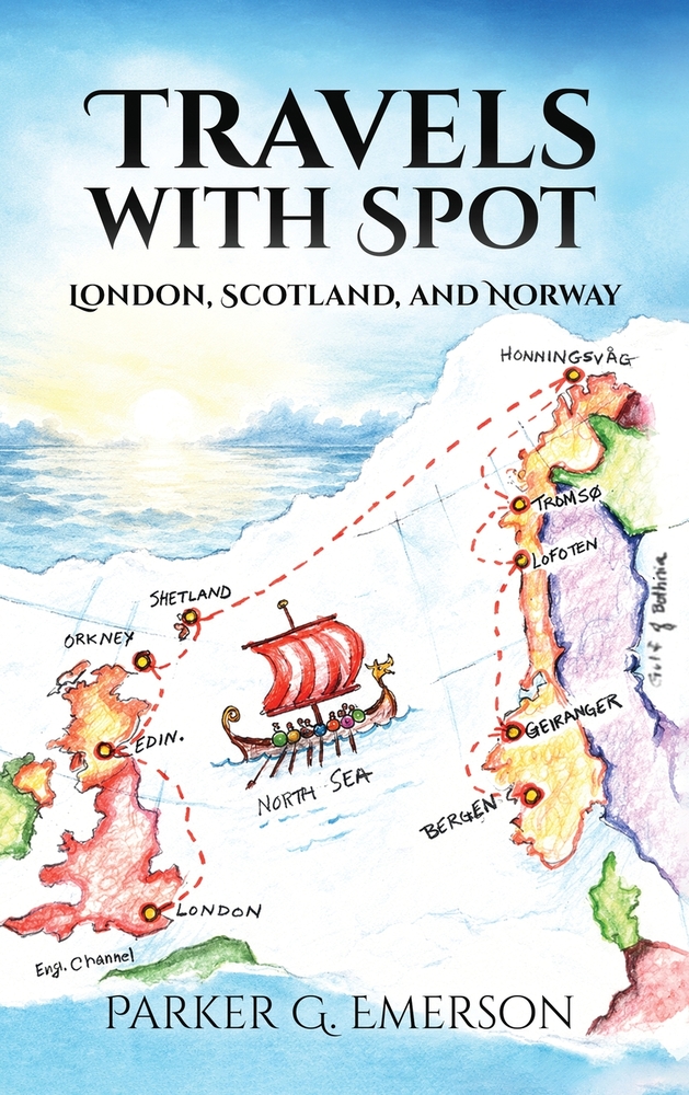 TRAVELS WITH SPOT - London, Scotland, & Norway cover
