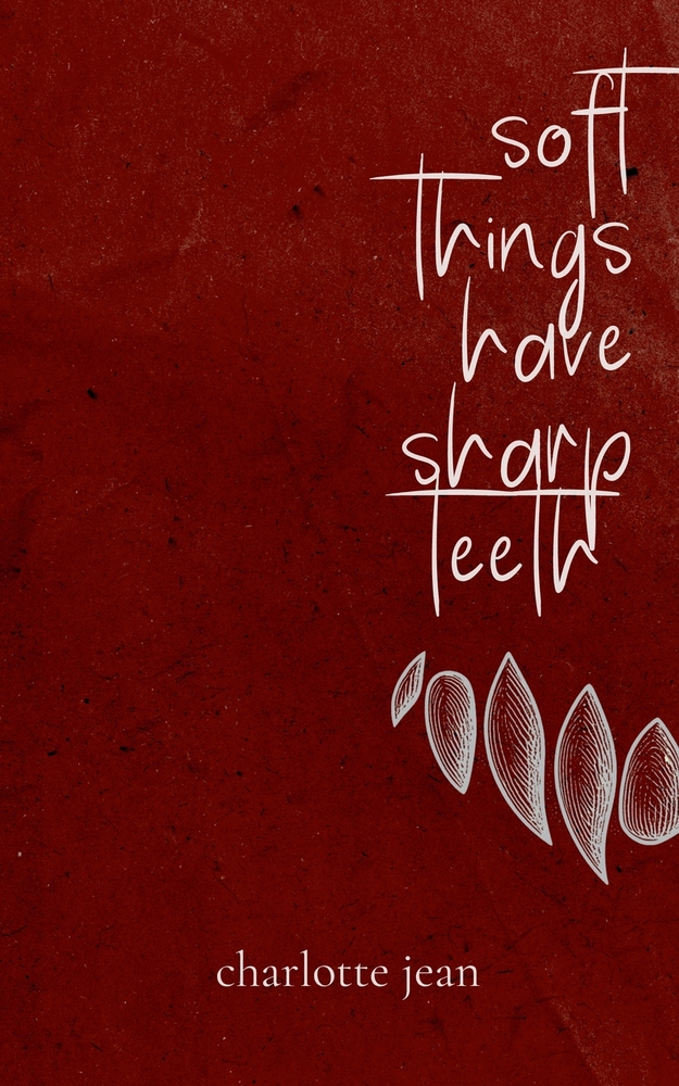 Soft Things Have Sharp Teeth cover