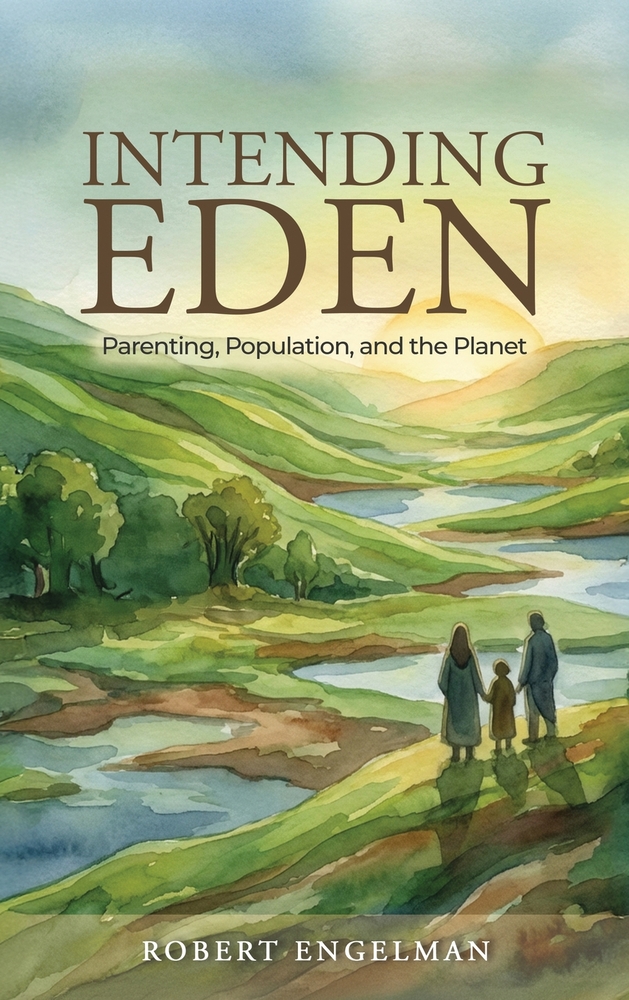 Intending Eden: Parenting, Population, and the Planet cover