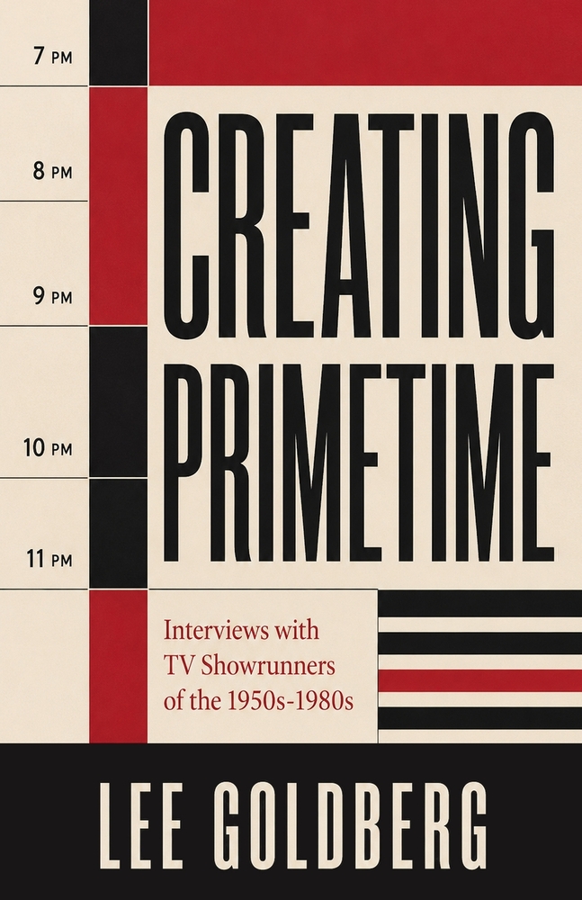 Creating Primetime: Interviews with TV Showrunners of the 1950s-1980s cover