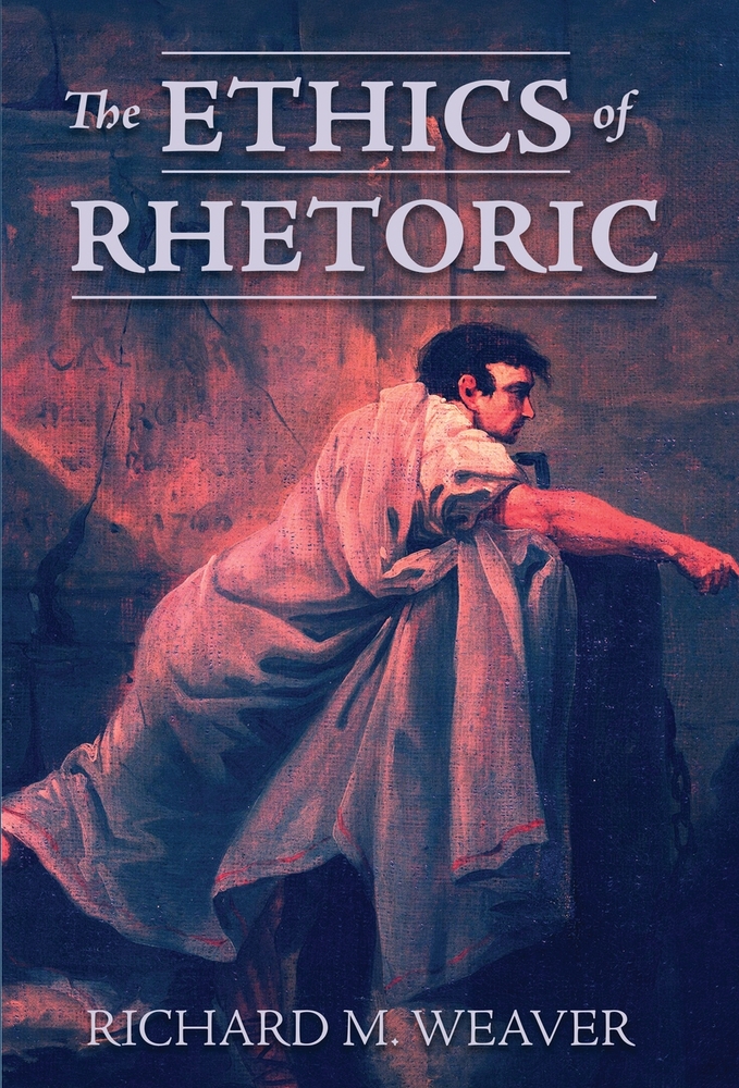 The Ethics of Rhetoric cover