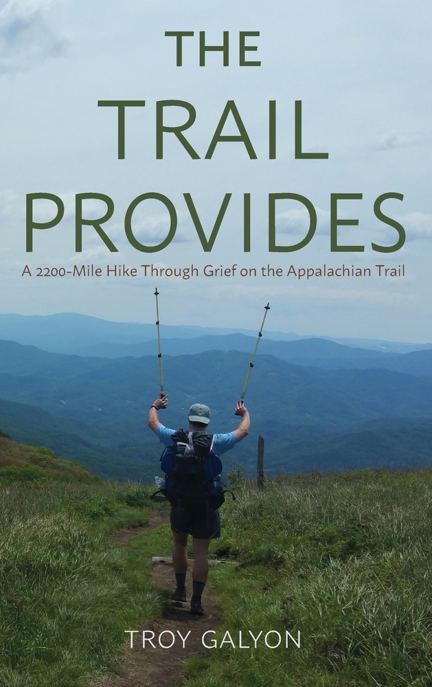 The Trail Provides: A 2200-Mile Hike Through Grief on the Appalachian Trail cover