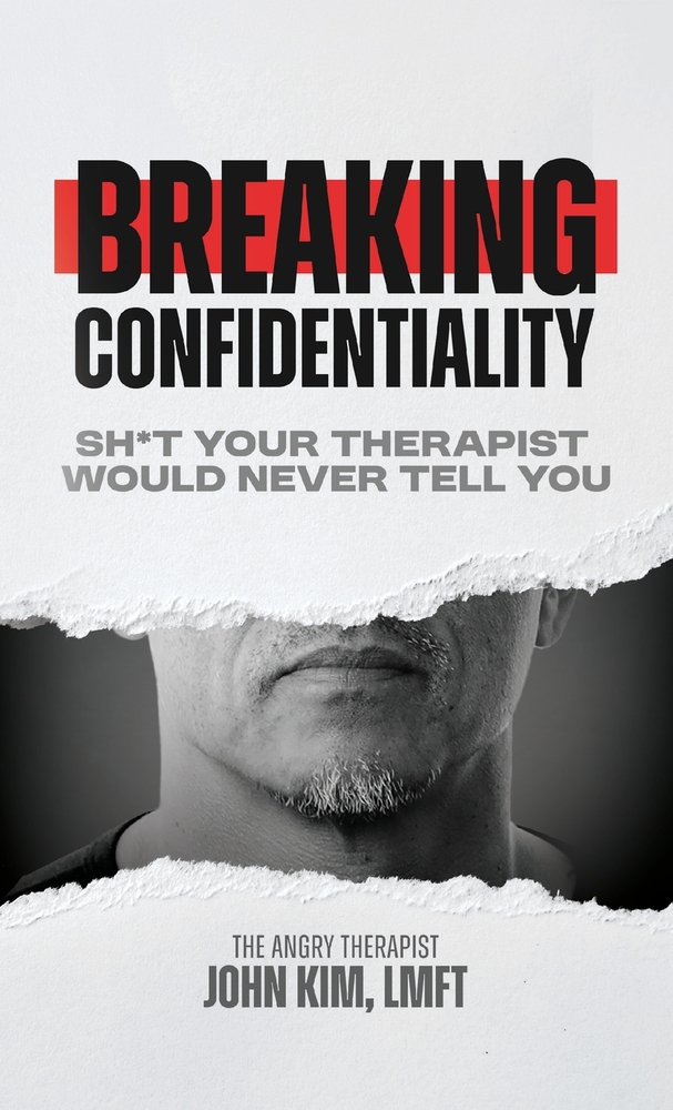 Breaking Confidentiality: Sh*t Your Therapist Would Never Tell You cover