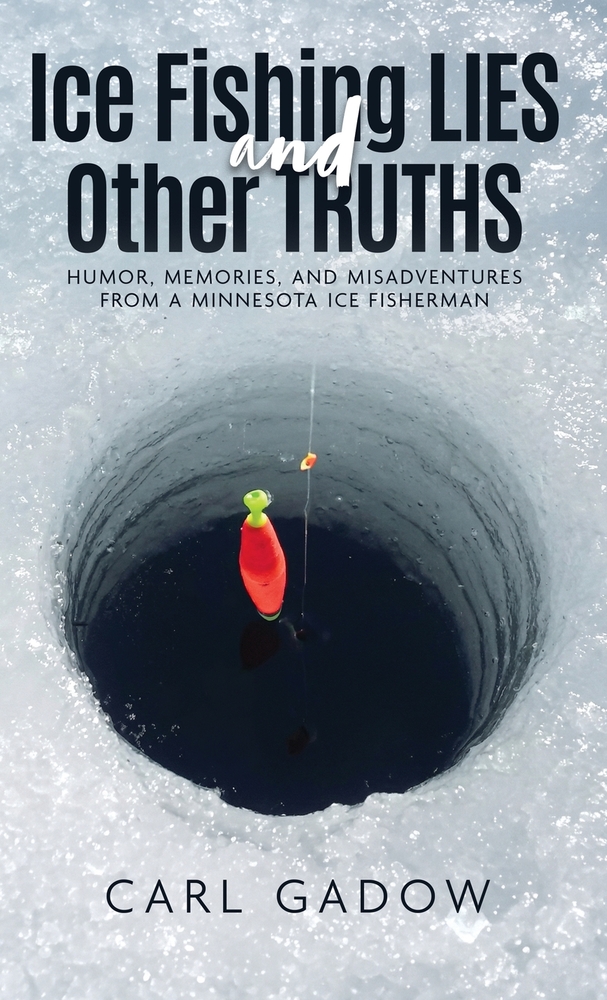 Ice Fishing Lies and Other Truths cover