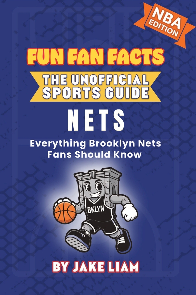 Brooklyn Nets Basketball Book for Kids: Everything Brooklyn Nets Fans Should Know cover