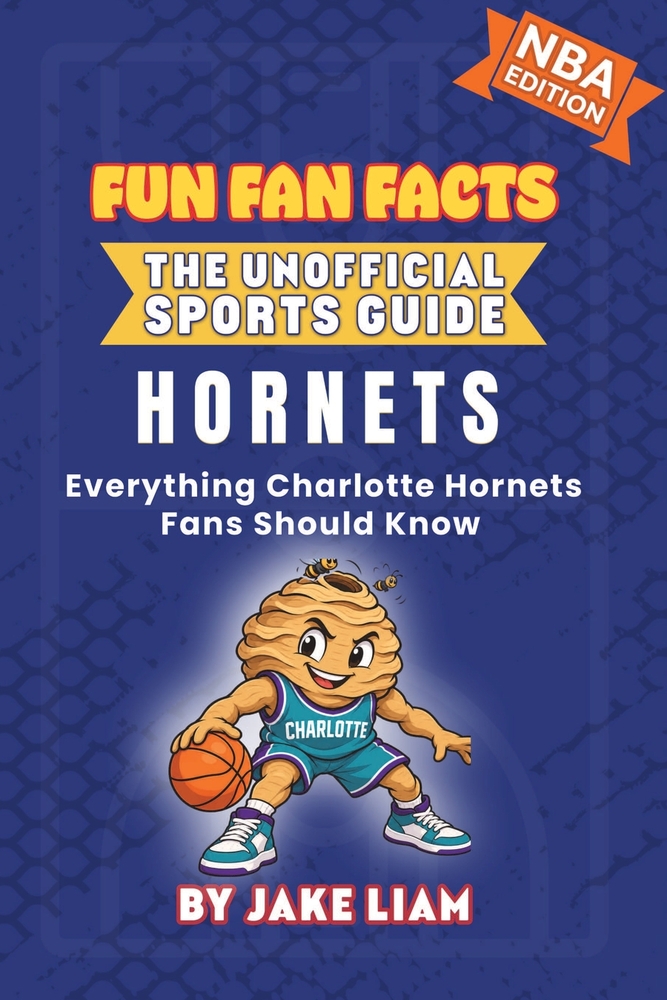 Charlotte Hornets Basketball Book for Kids: Everything Charlotte Hornets Fans Should Know cover