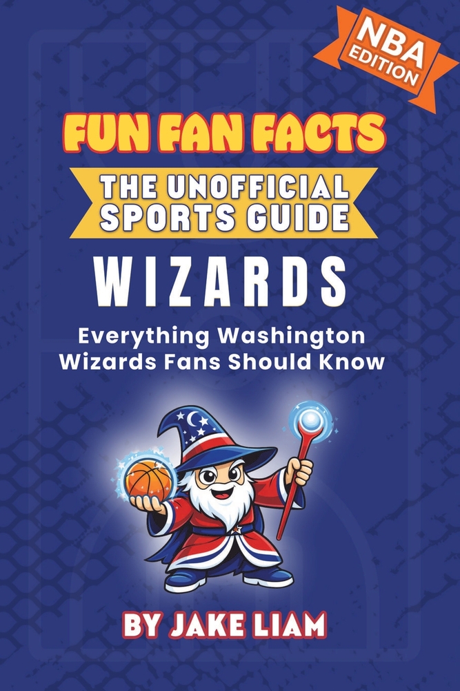Washington Wizards Basketball Book for Kids: Everything Washington Wizards Fans Should Know cover