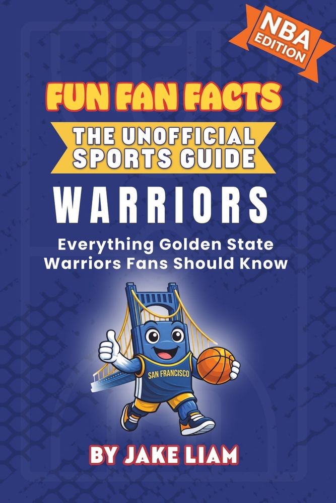 Golden State Warriors Basketball Book for Kids: Everything Golden State Warriors Fans Should Know cover