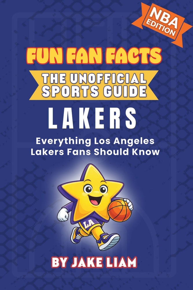 Los Angeles Lakers Basketball Book for Kids: Everything Los Angeles Lakers Fans Should Know cover