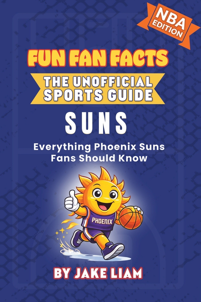 Phoenix Suns Basketball Book for Kids: Everything Phoenix Suns Fans Should Know cover