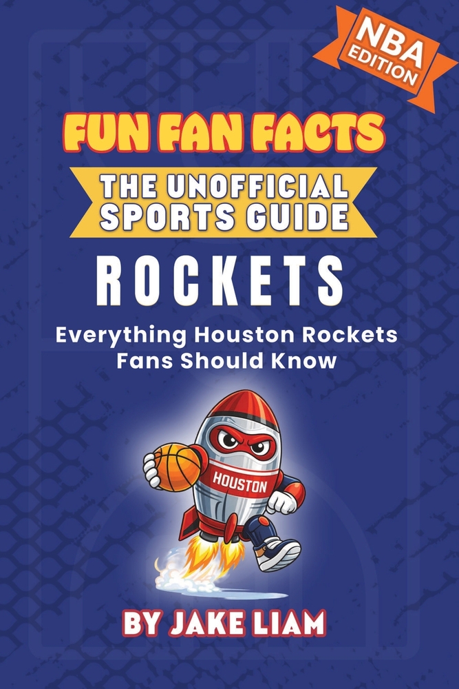Houston Rockets Basketball Book for Kids: Everything Houston Rockets Fans Should Know cover