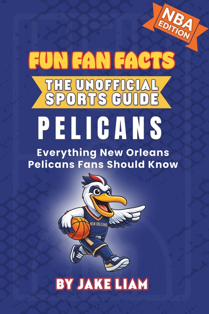 New Orleans Pelicans Basketball Book for Kids: Everything New Orleans Pelicans Fans Should Know cover