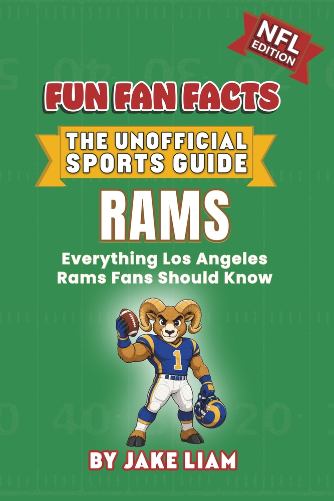 Los Angeles Rams Football Book for Kids: NFL Football Book for Kids: Fun Fan Facts Edition - History, Legends and Trivia for Young Rams Fans cover