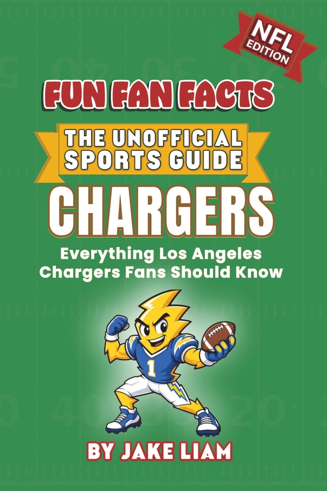 Los Angeles Chargers: NFL Football Book for Kids: Fun Fan Facts Edition - History, Legends and Trivia for Young Chargers Fans cover