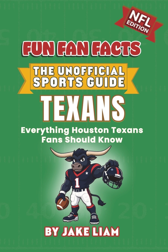 Houston Texans Football Book for Kids: NFL Football Book for Kids: Fun Fan Facts Edition - Amazing Players, History and Trivia for Young Texans Fans cover