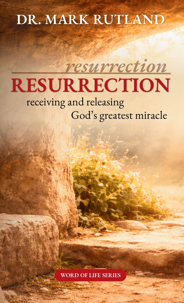 Resurrection: Receiving and Releasing God's Greatest Miracle - Second Edition (Revised and Updated) cover
