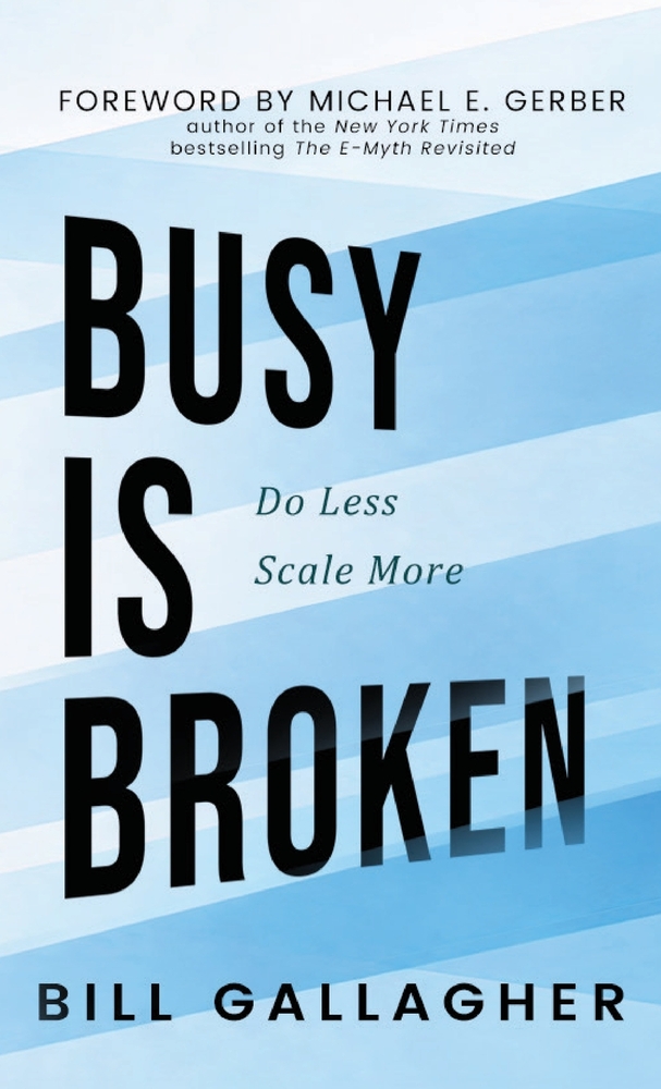 Busy is Broken: Do Less Scale More cover