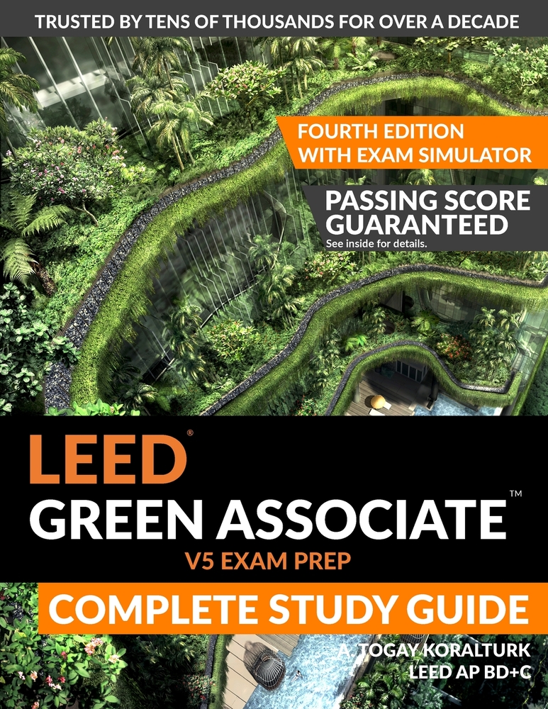 LEED Green Associate V5 Exam Prep Complete Study Guide (Fourth Edition) - With Exam Simulator cover