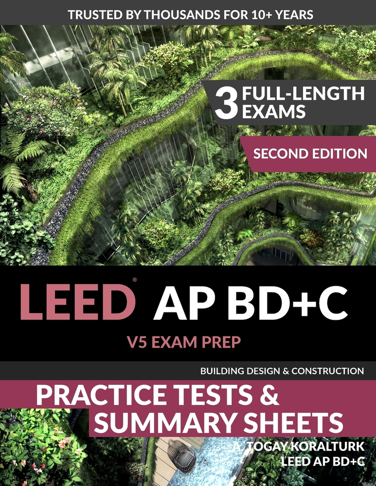 LEED AP BD+C V5 Exam Prep Practice Tests & Summary Sheets - Second Edition (Building Design & Construction) cover