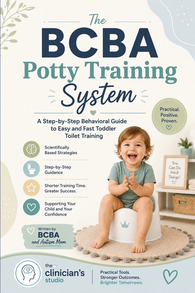 The BCBA Potty Training System: A Step-by-Step Behavioral Guide to Easy and Fast Toddler Toilet Training cover
