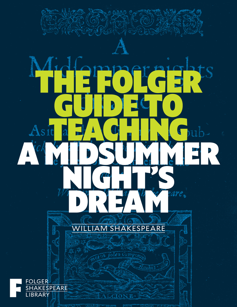 The Folger Guide to Teaching a Midsummer Night's Dream cover