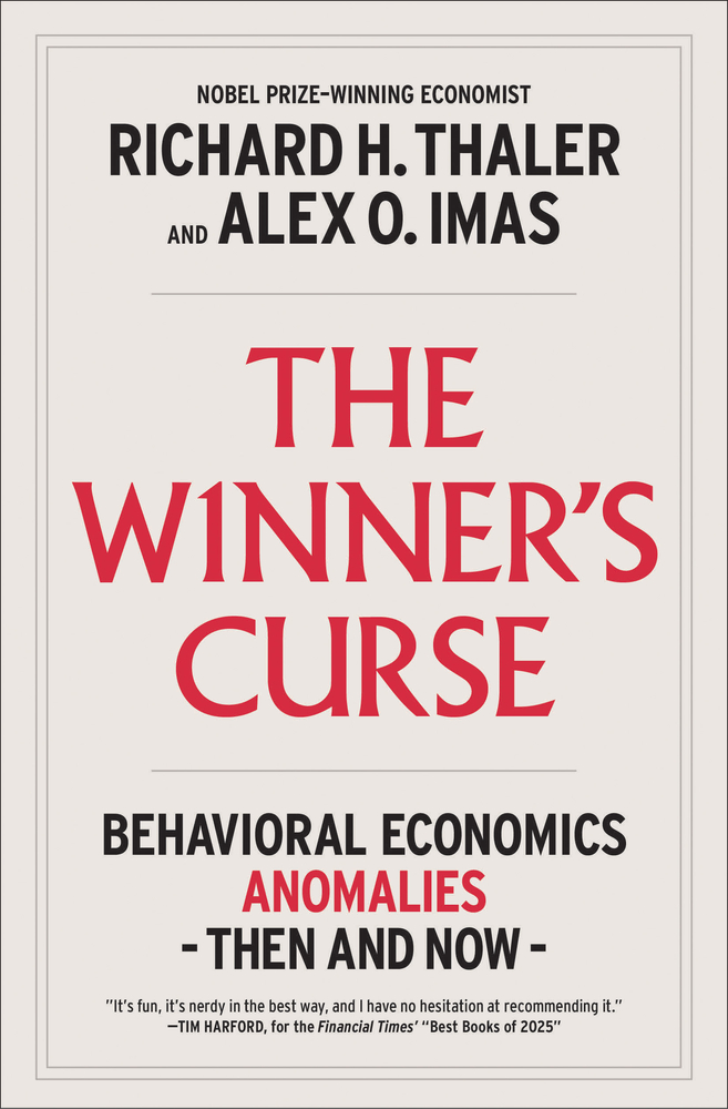 The Winner's Curse: Behavioral Economics Anomalies, Then and Now cover
