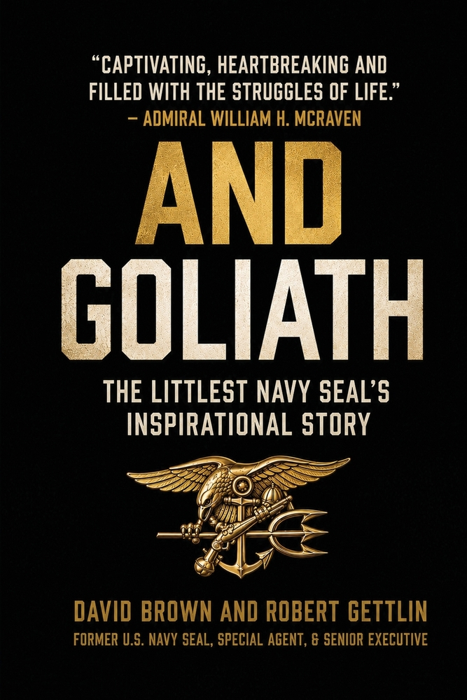 And Goliath: The Littlest Navy SEAL's Inspirational Story About Living Your Biggest Life cover
