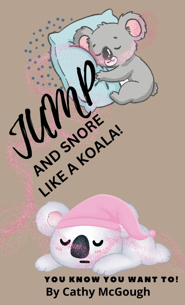 Jump and Snore Like a Koala! Hardcover Edition Book 9 Jump Series cover