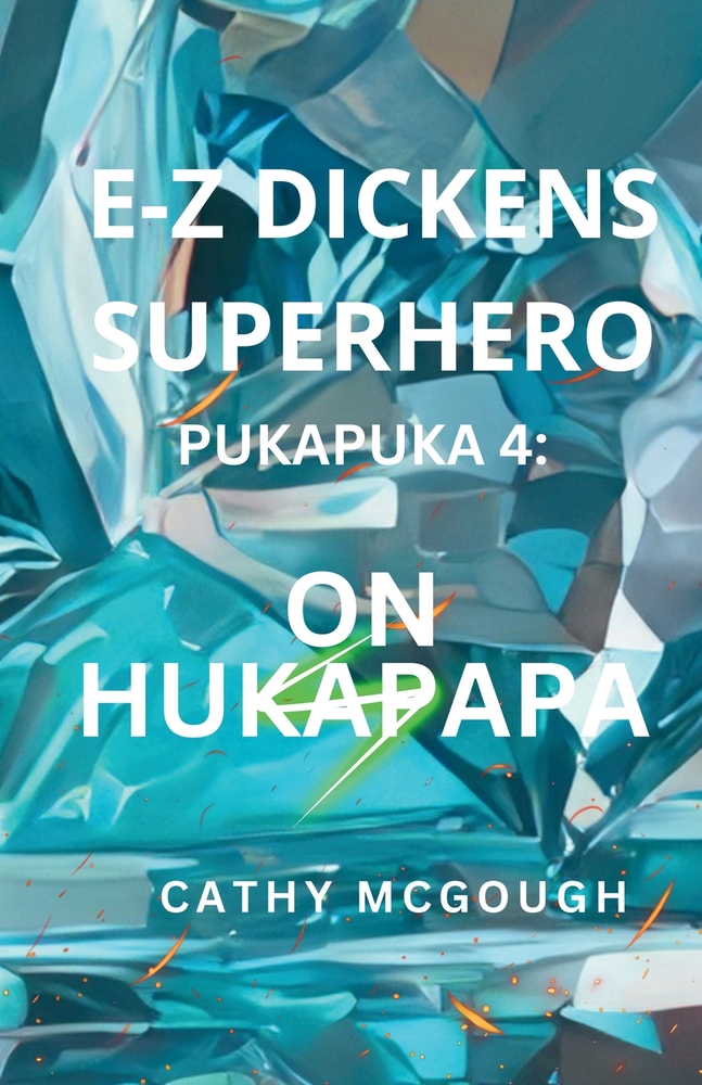 E-Z Dickens Superhero Pukapuka 4: Hukapapa Maori Edition E-Z Dickens Series cover